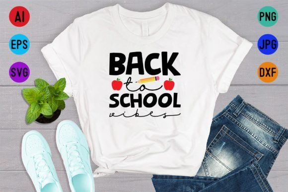 Back to School Vibes T-shirt Design: Creative Ideas for Every Project
