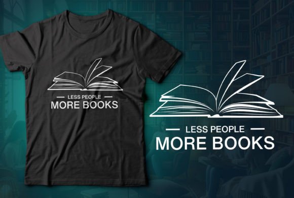 Less People More Books: A T-Shirt Design for the Quietly Passionate