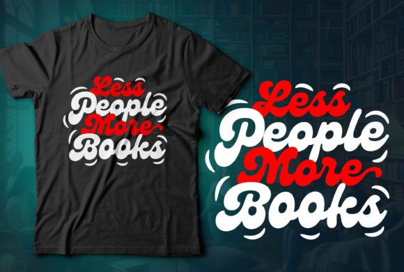 Less People More Books T-shirt Design 09: A Cozy Statement for Cat Lovers