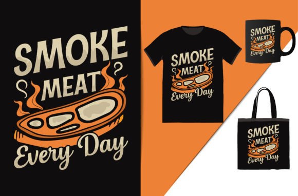 Smoke Meat Every Day: A T-Shirt Design for BBQ Lovers